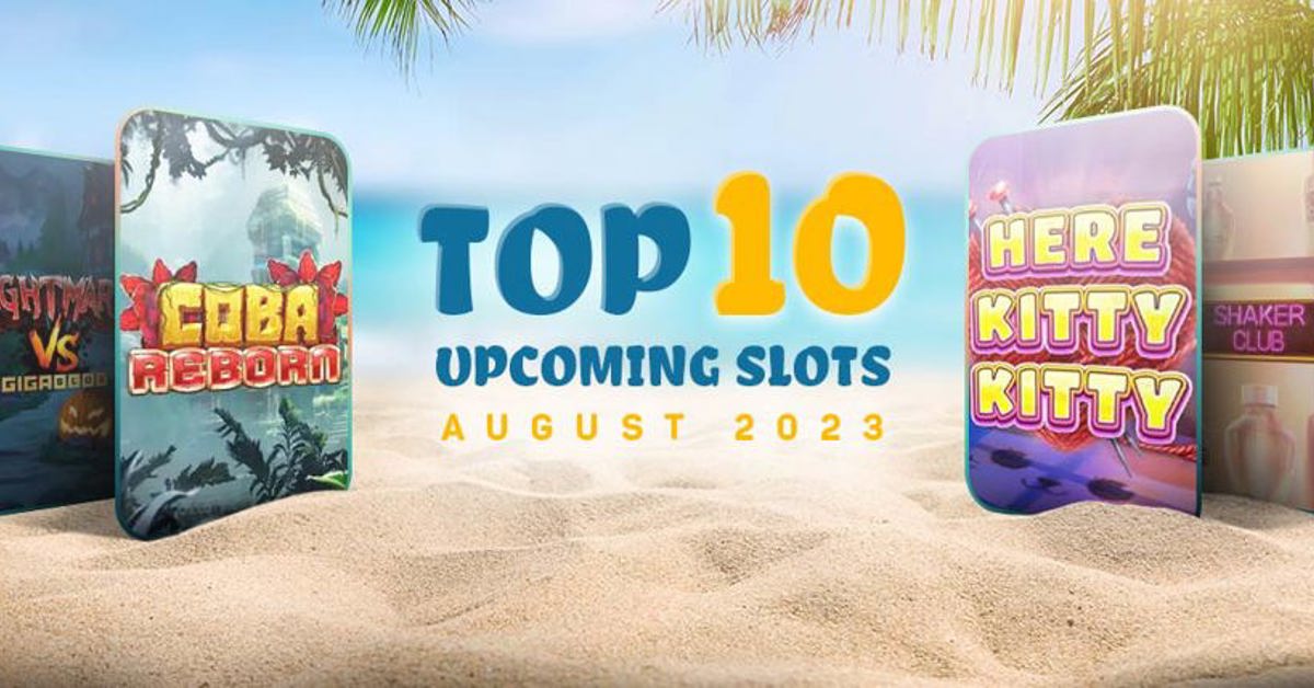 Top 10 slot releases in August 2023