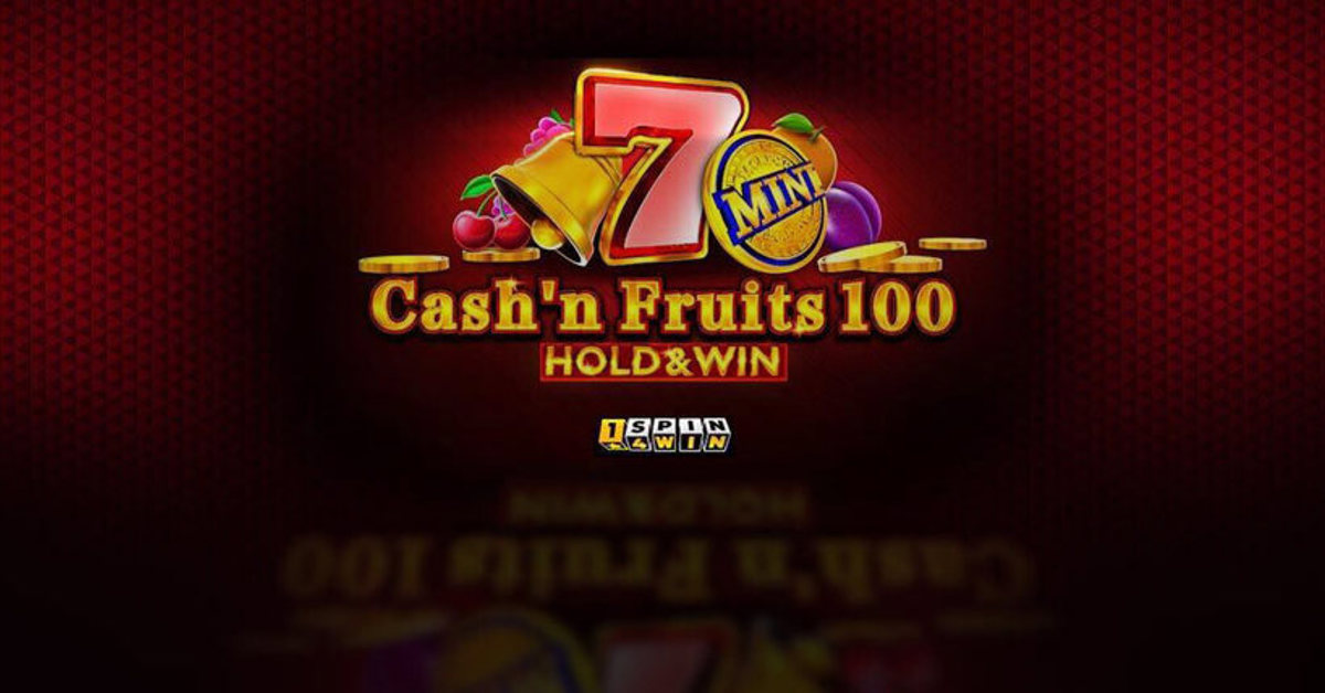 1spin4win Releases Cash’n Fruits 100 Hold & Win
