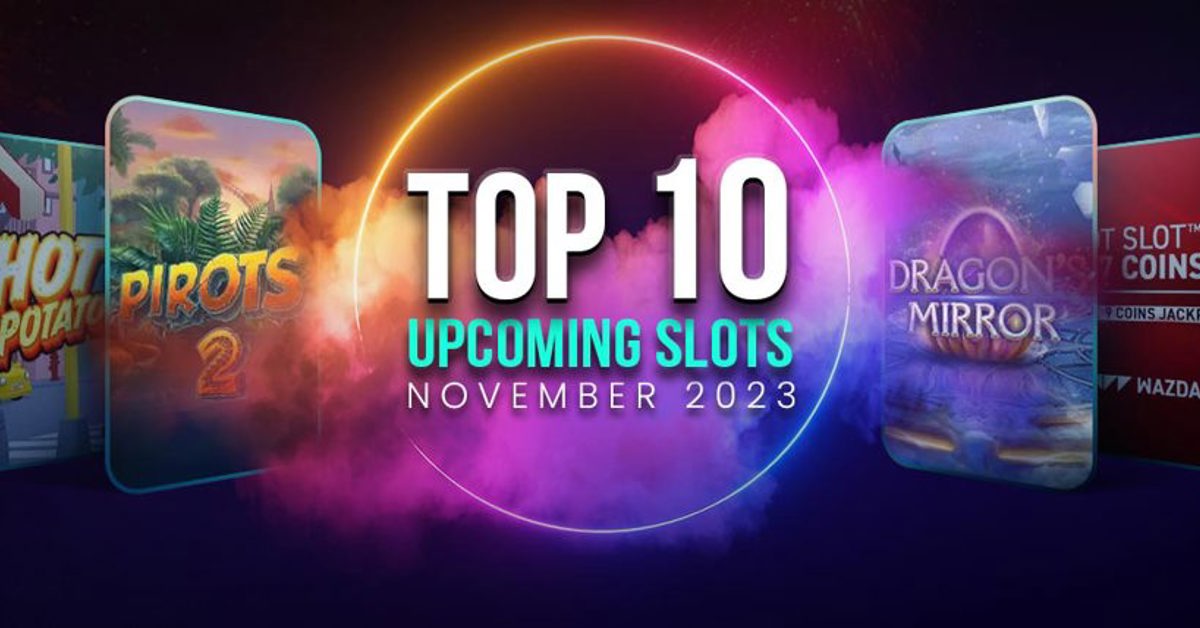 Top 10 new slots due in November 2023
