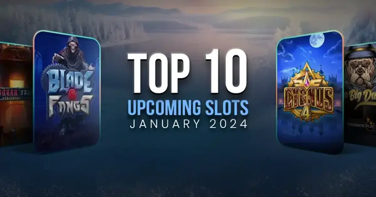 Top 10 slots arriving in January 2024