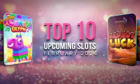 Top 10 slots arriving in February 2024