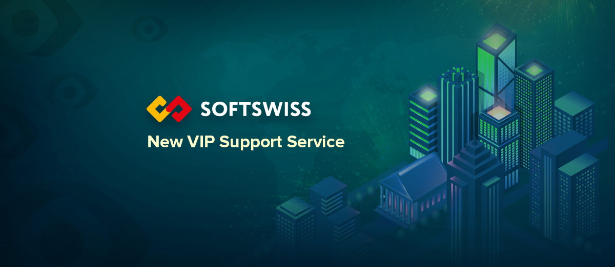 SOFTSWISS has introduced a VIP support service
