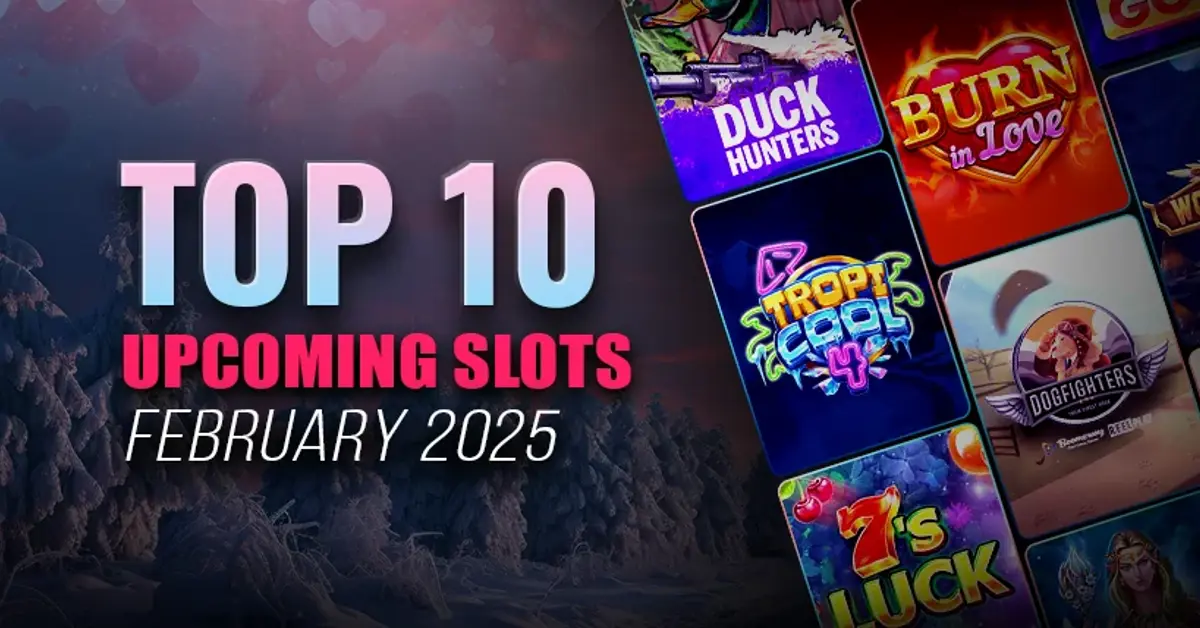 10 slot releases to look forward to in February 2025