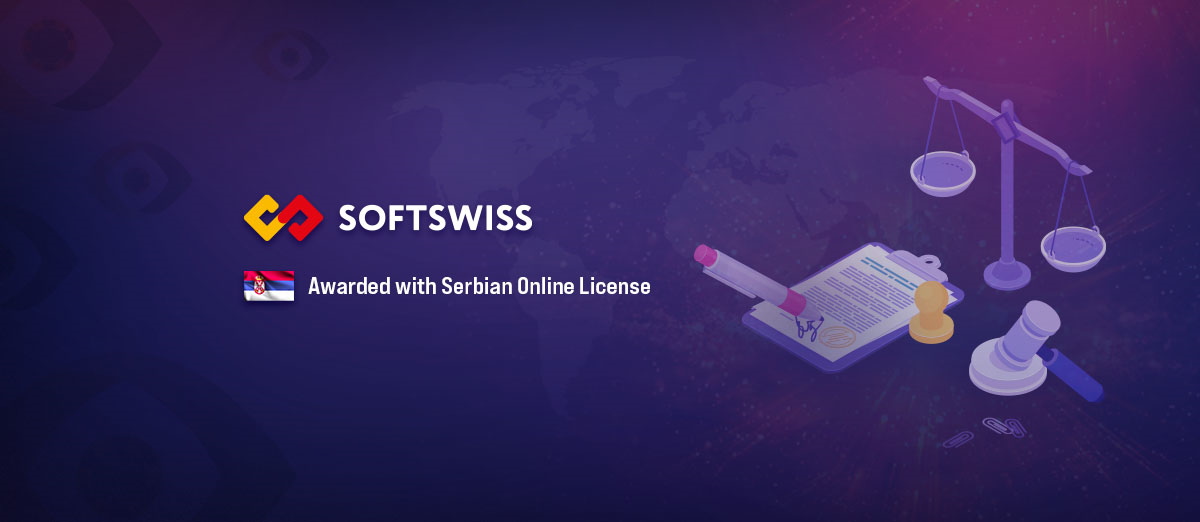 SOFTSWISS has been awarded with Serbian license