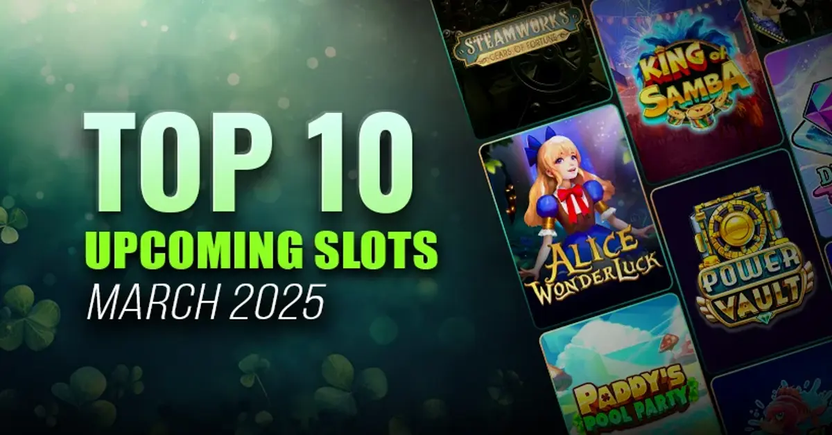 10 slot releases not to be missed in March 2025