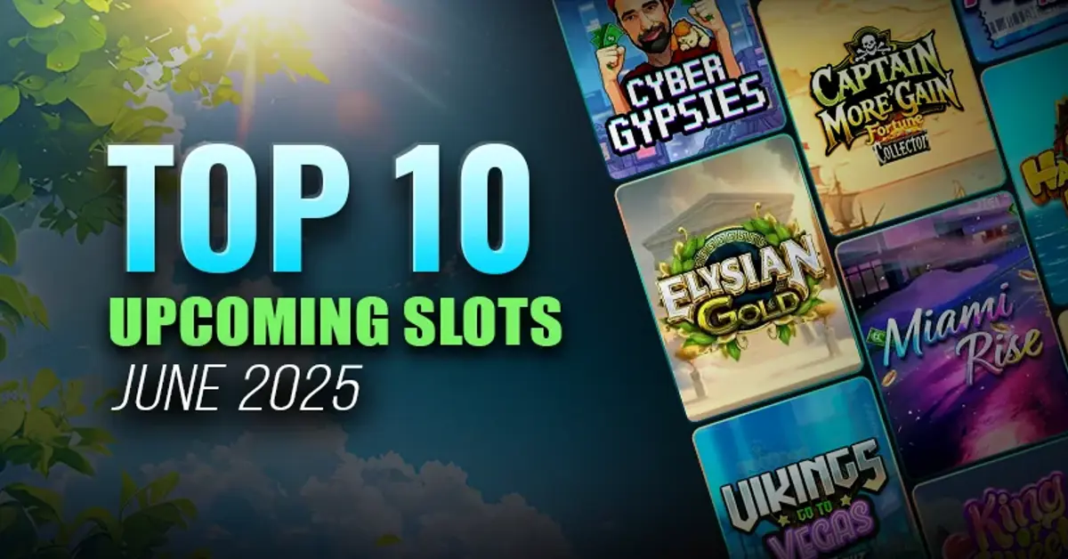 10 new slots to try in June 2025