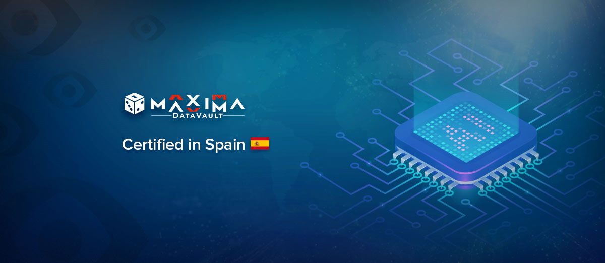 Maxima DataVault now certified in Spain