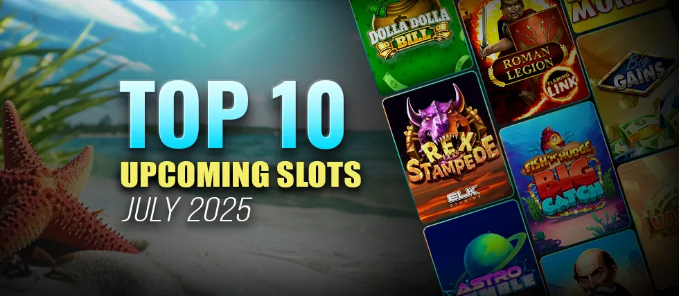 10 new slots arriving in July 2025