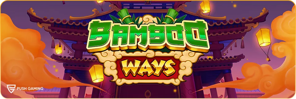 Bamboo Ways Slot from Push Gaming