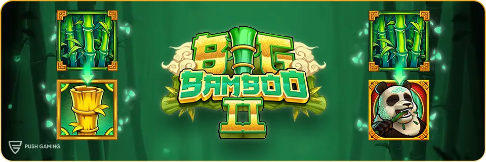 Big Bamboo 2 Slot from Push Gaming