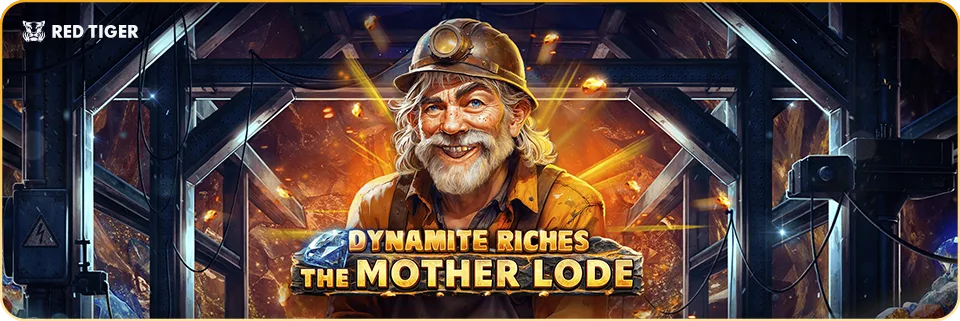 Dynamite Riches The Mother Lode Slot from Red Tiger