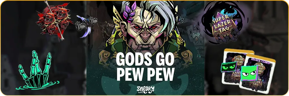 Gods Go Pew Pew Slot from Sneaky Slots