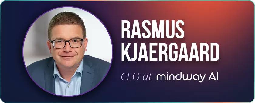Rasmus Kjaergaard CEO at MindwayAI