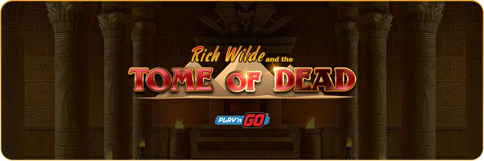 Rich Wilde and the Tome of Dead from Play’n GO
