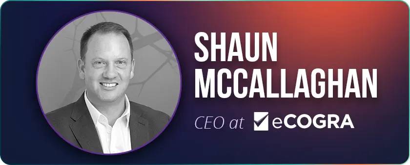 Shaun McCallaghan CEO at eCOGRA