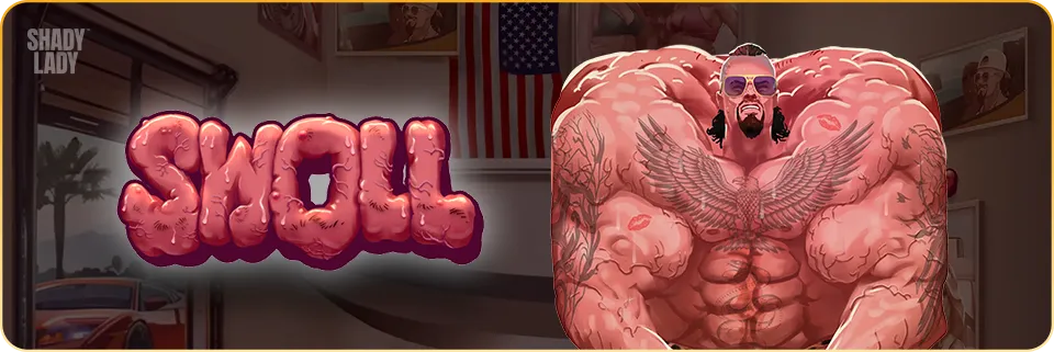 Swoll Slot from Shady Lady