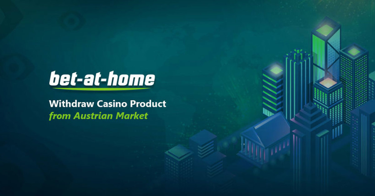 Bet-at-home Pull Their Austrian Casino Product